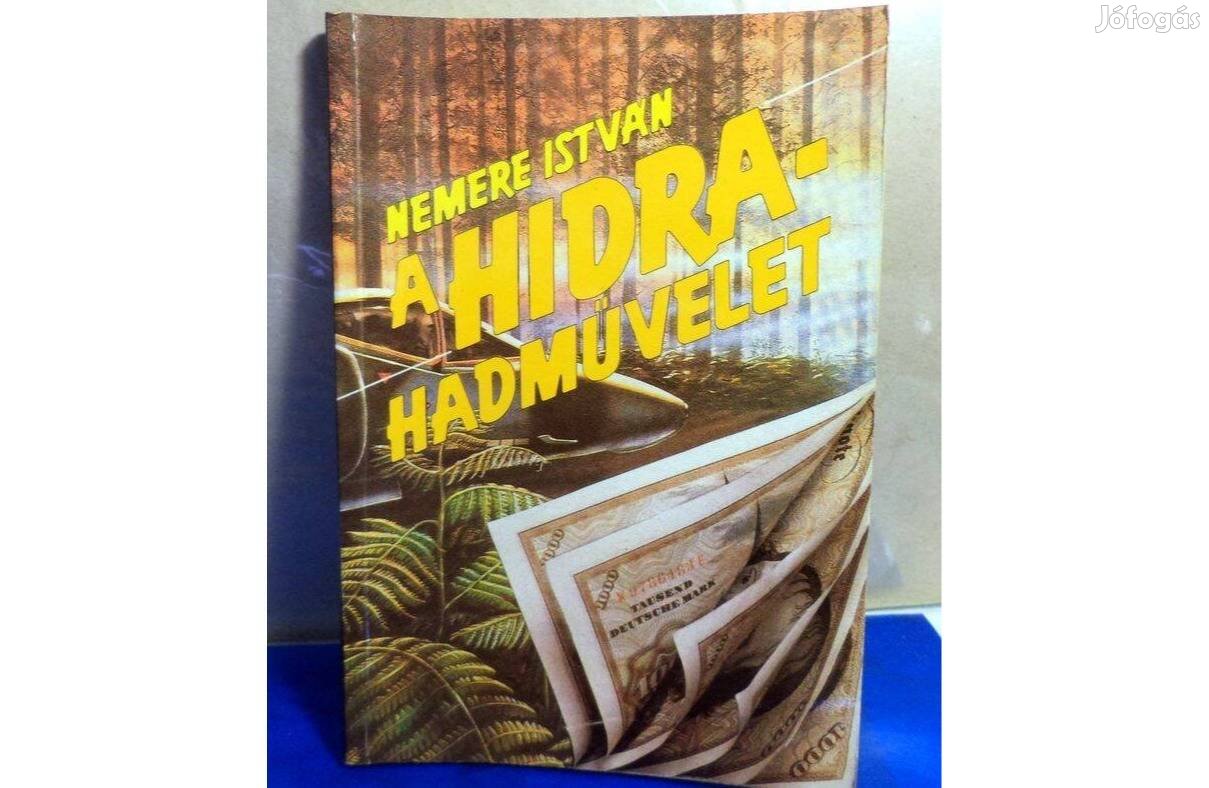 Nemere István: A Hidra hadművelet