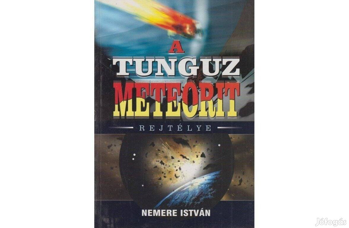 Nemere István: A tunguz meteorit rejtélye