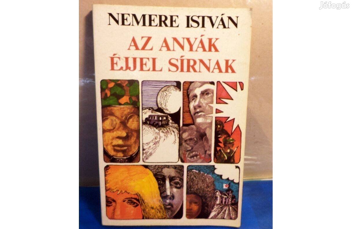 Nemere István: Az anyák éjjel sírnak