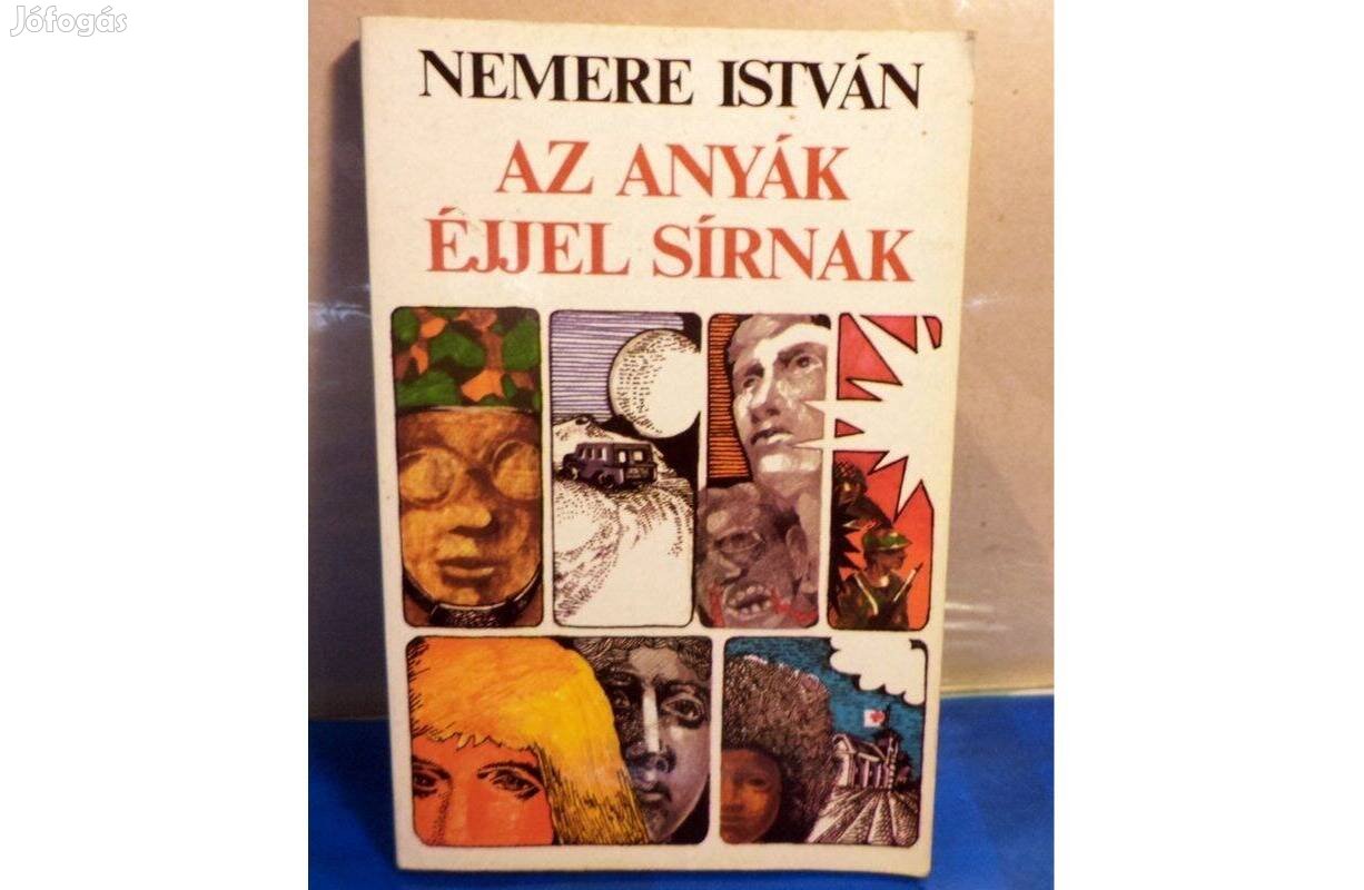 Nemere István: Az anyák éjjel sírnak