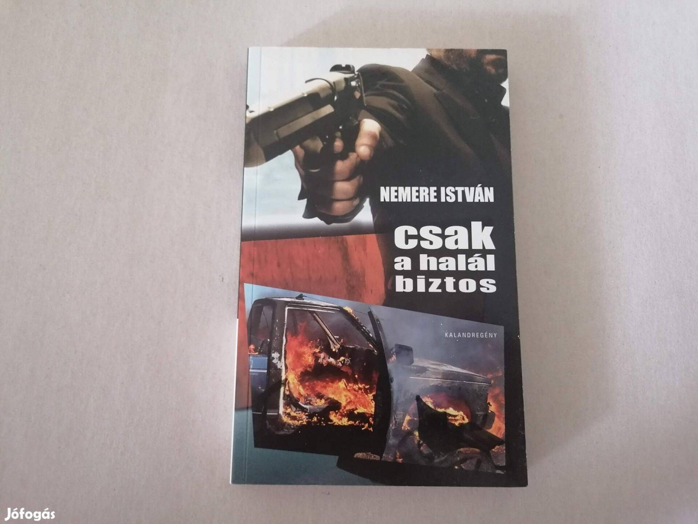 Nemere István Csak a halál biztos című Új könyve akciósan