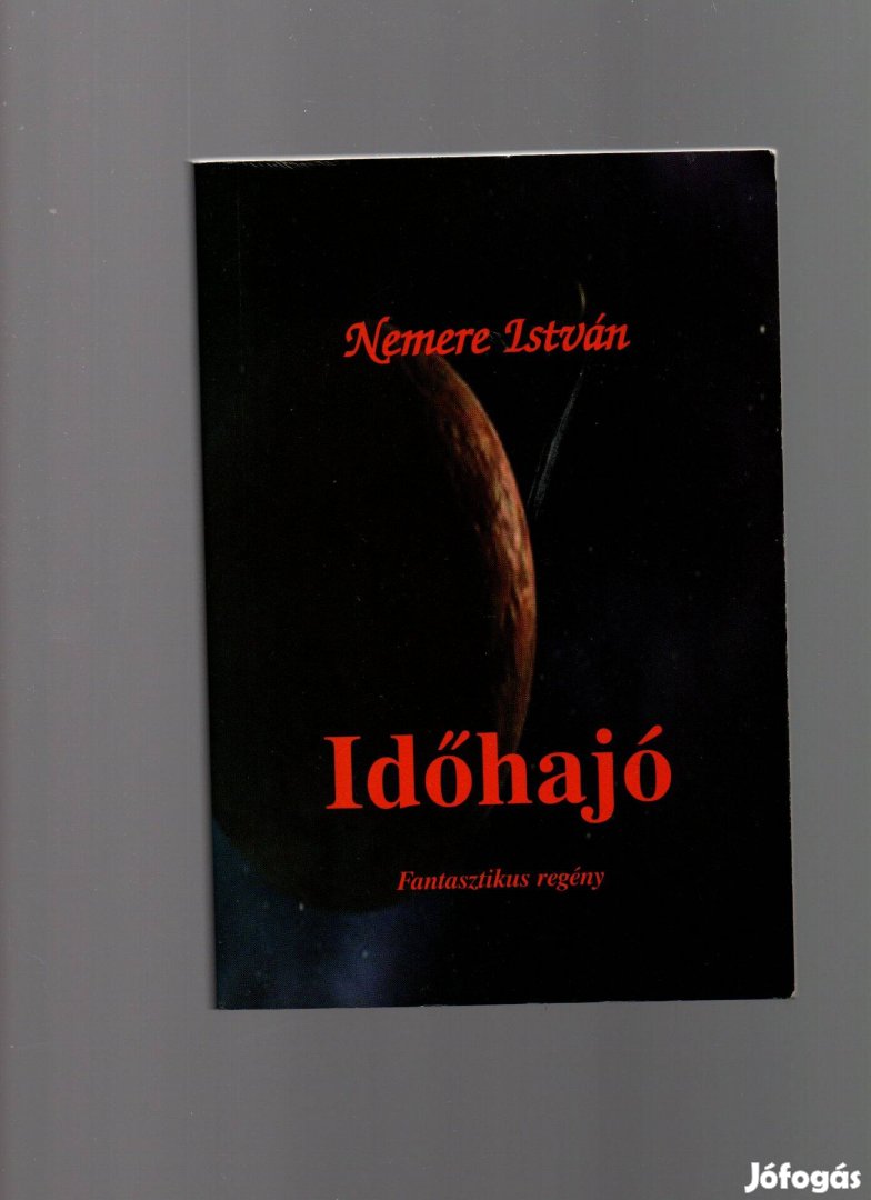 Nemere István: Időhajó - dedikált, olvasatlan példány