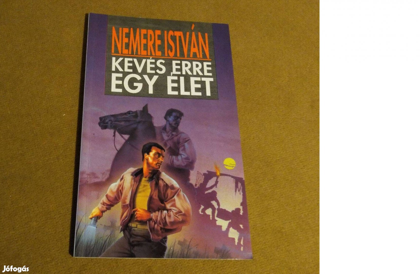 Nemere István: Kevés erre egy élet