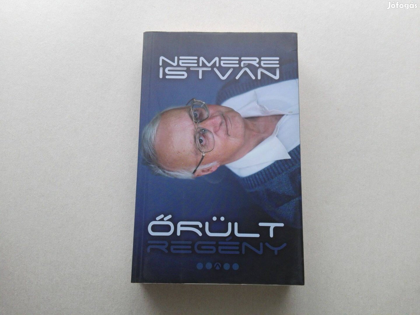 Nemere István Őrült regény című teljesen Új könyve eladó !