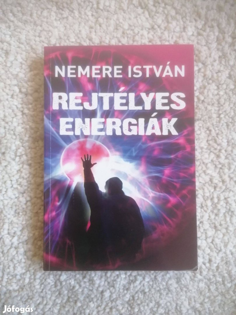 Nemere István: Rejtélyes energiák