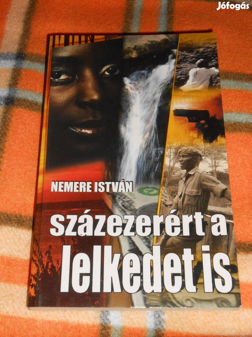 Nemere István: Százezerért a lelkedet is