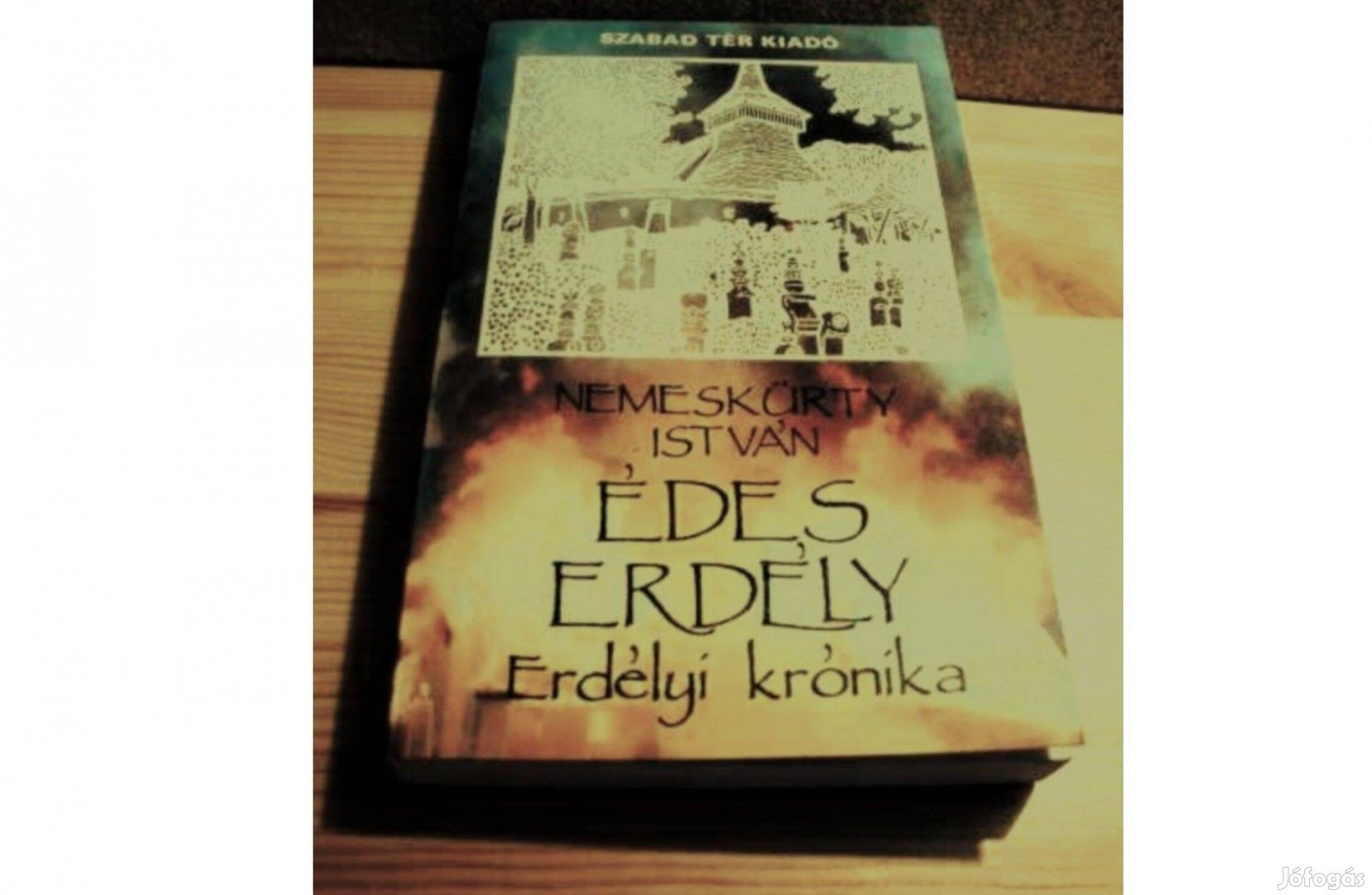 Nemeskürty István Édes Erdély - Erdélyi krónika