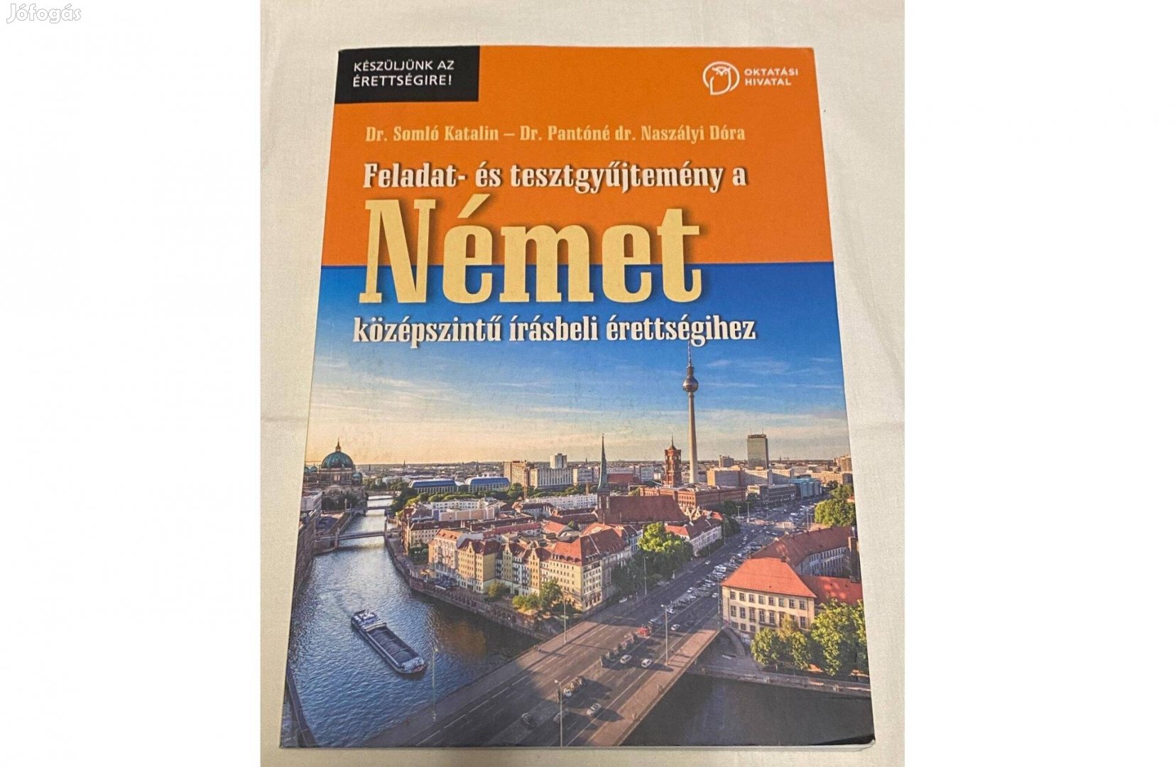 Német feladat- és tesztgyűjtemény a középszintű írásbeli érettségihez