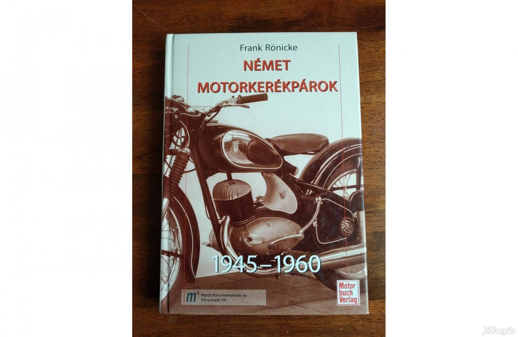 Német motorkerékpárok 1945-1960 Frank Rönicke