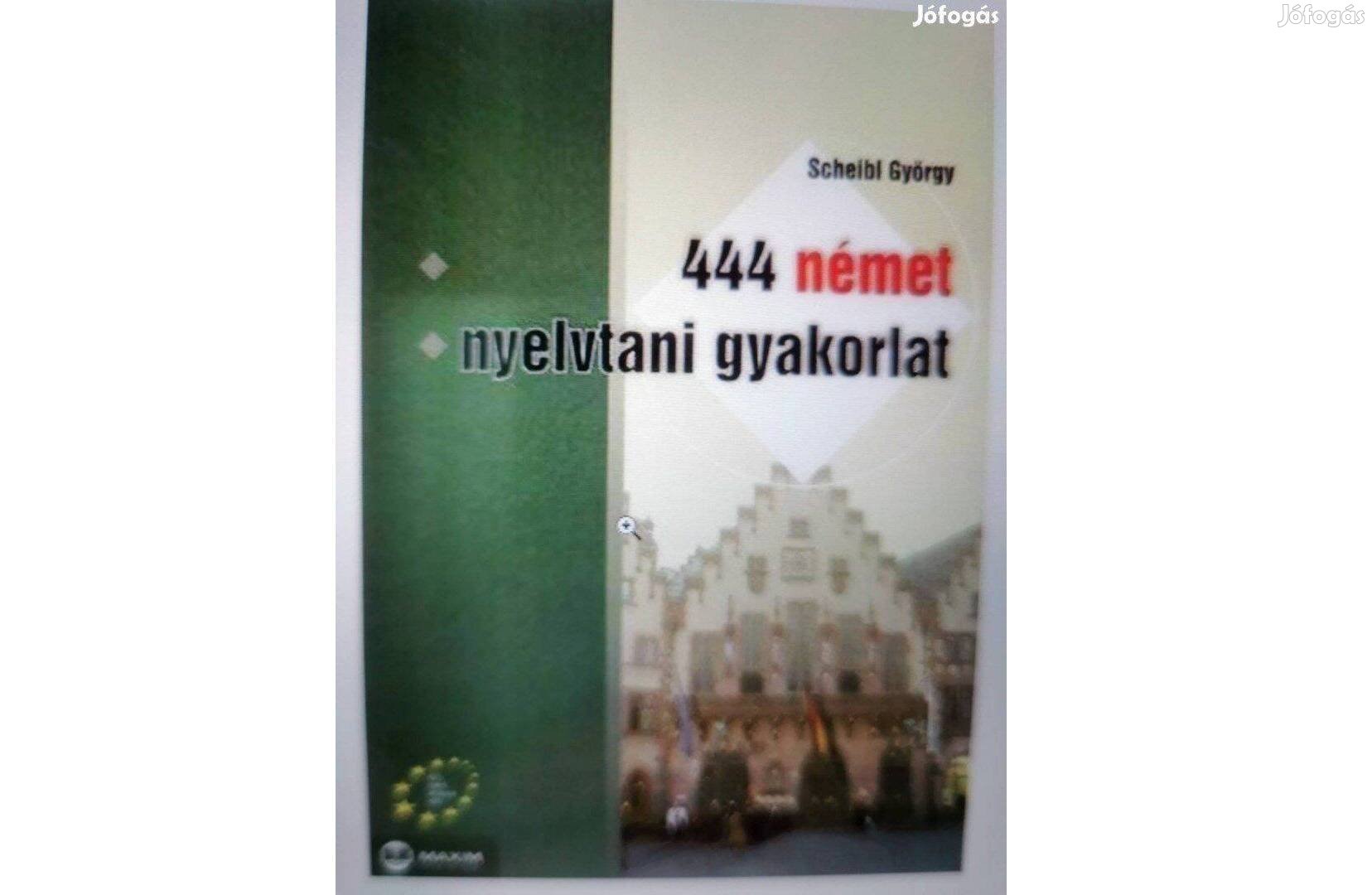 Német nyelvtani gyakorlat megoldókulccsal, 444,új sosem