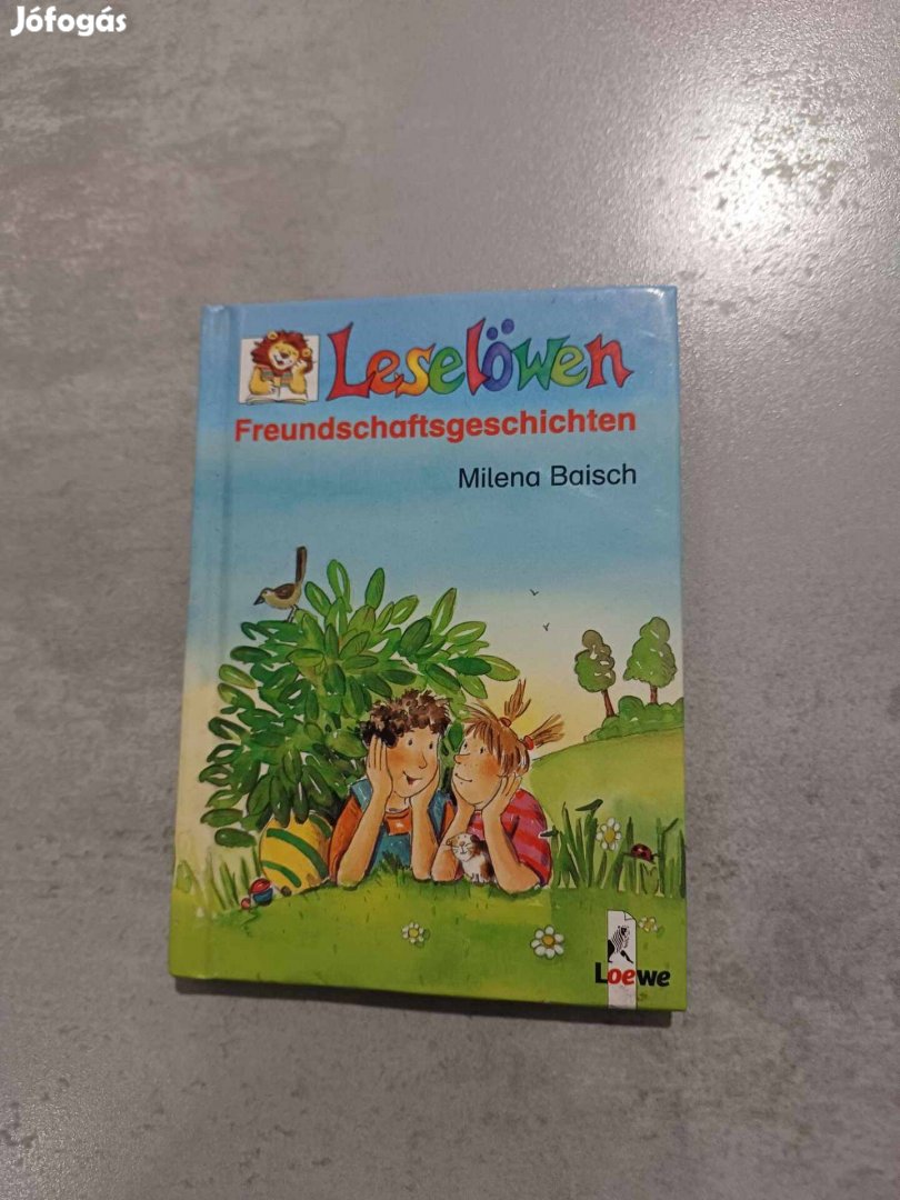 Német nyelvű olvasókönyv (Freundschaftsgeschichten-Olvasó Leó)