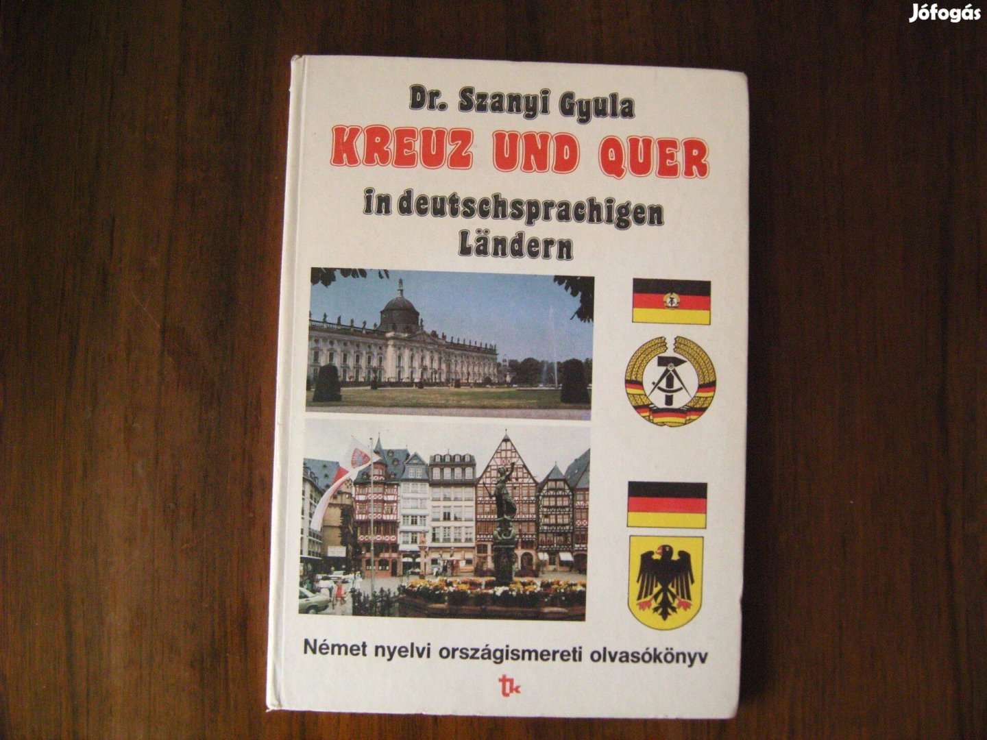 Német nyelvű országismertető. Dr. Szanyi Gyula. Kreuz und quer