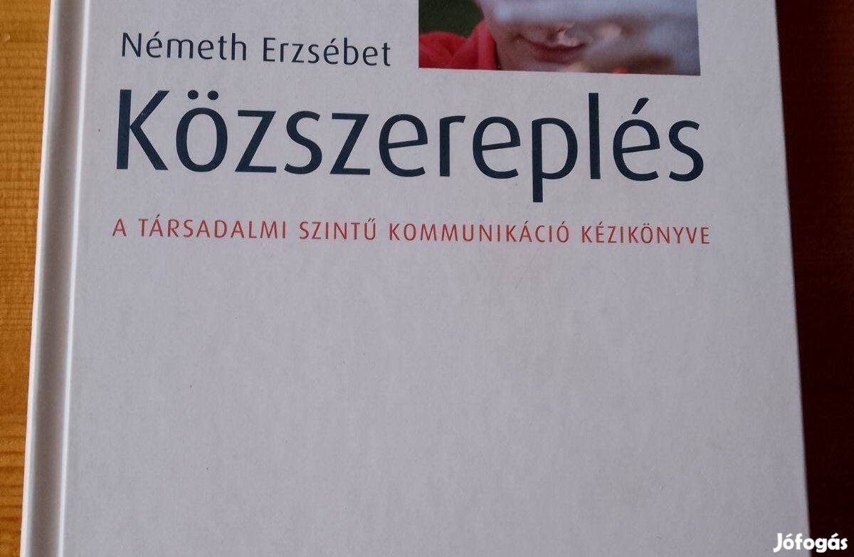 Németh Erzsébet Közszereplés A társadalmi szintű kommunikáció kéziköny