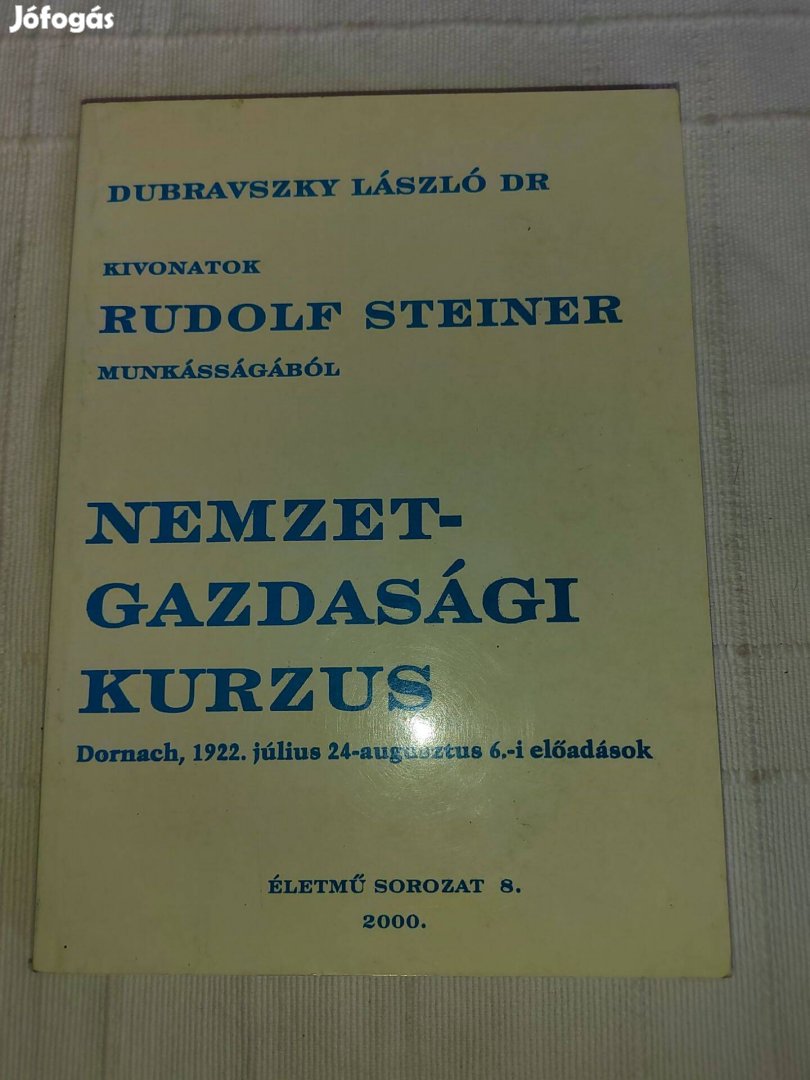 Nemzetgazdasági kurzus - Kivonatok Rudolf Stiener munkásságából