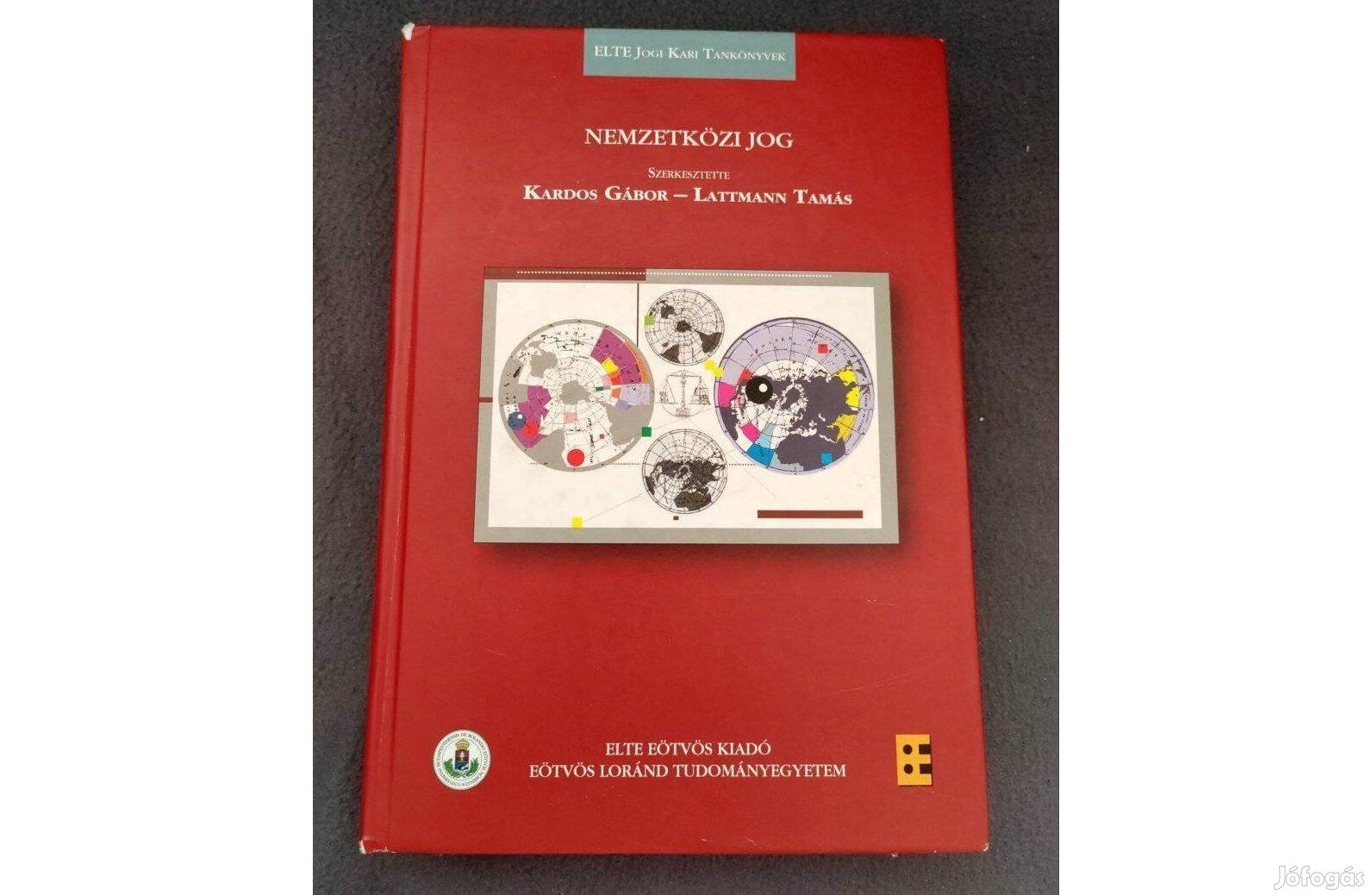 Nemzetközi Jog- Kardos Gábor, Lattmann Tamás