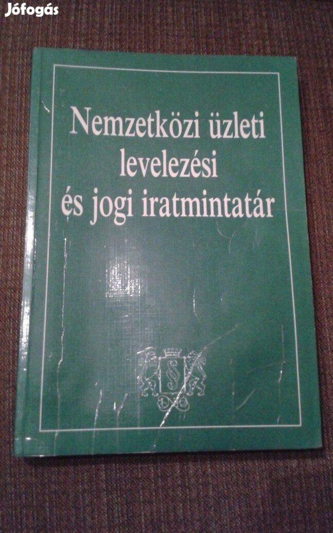 Nemzetközi üzleti levelezési és jogi iratmintatár könyv
