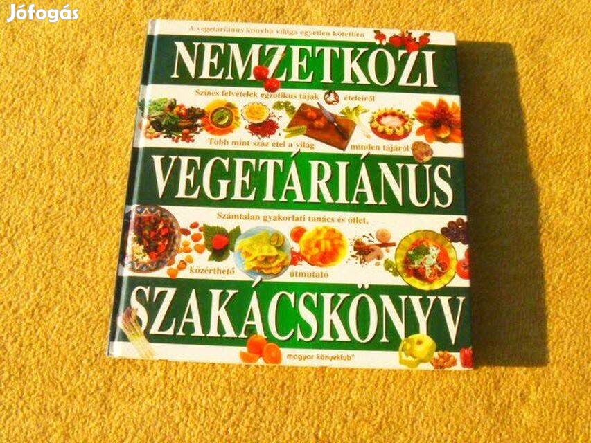 Nemzetközi vegetáriánus szakácskönyv - (Új könyv)