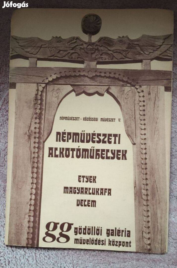 Népművészeti alkotóműhelyek Etyek. Magyarlucafa, Velem