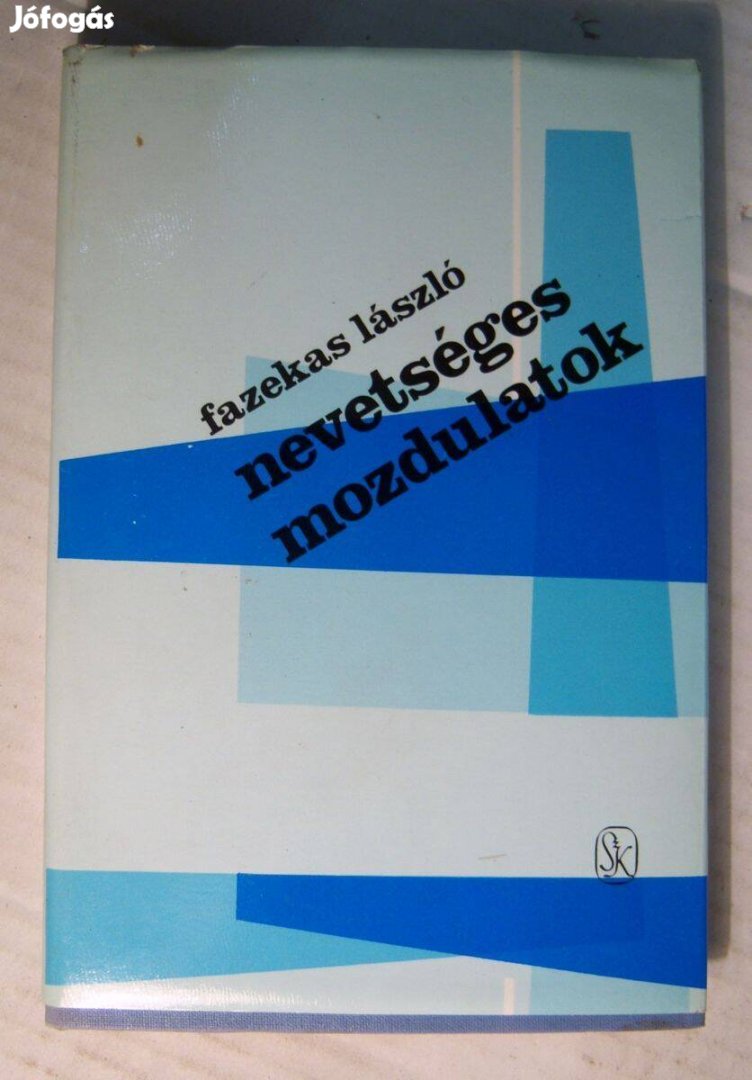 Nevetséges Mozdulatok (Fazekas László) 1982 (foltmentes) 7kép+tartalom