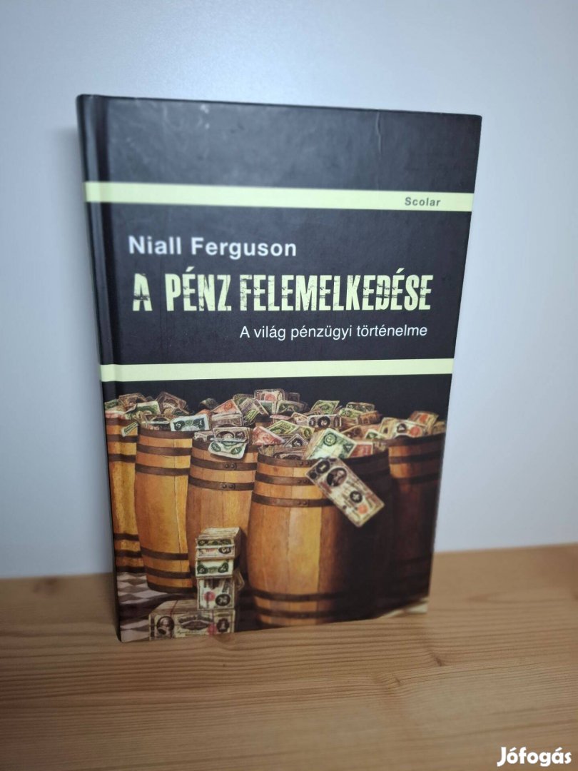 Niall Ferguson: A pénz felemelkedése