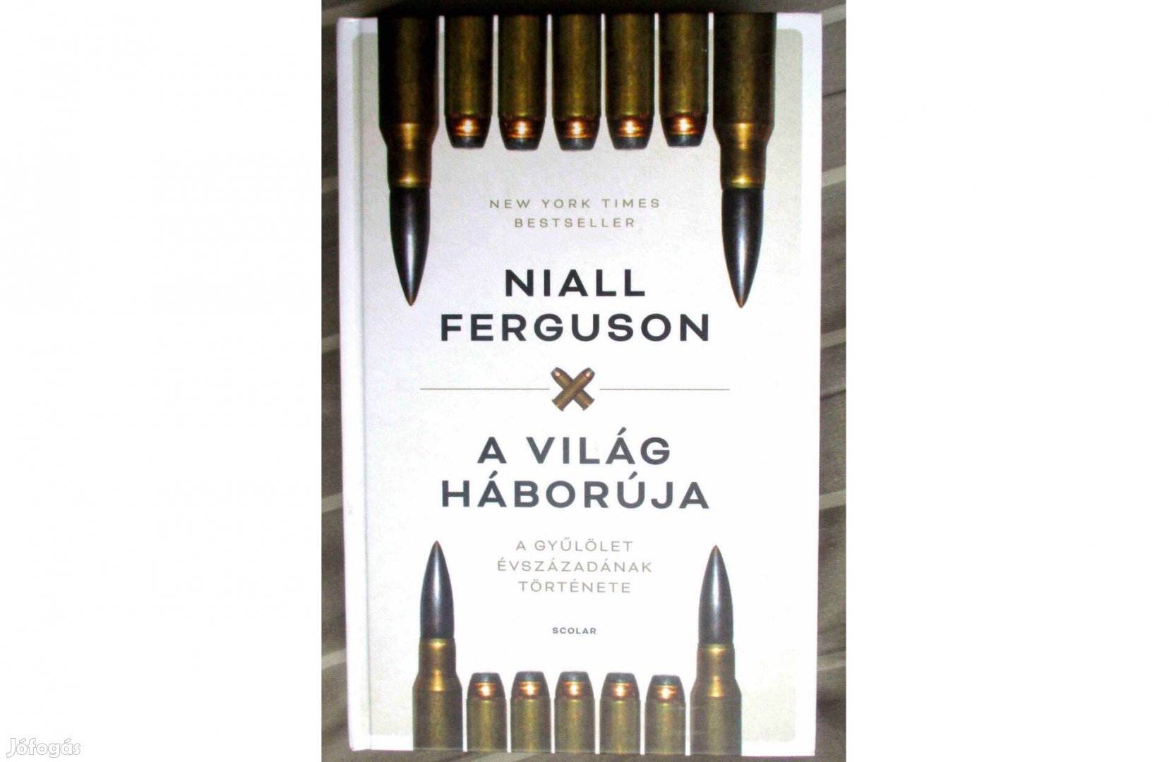 Niall Ferguson: A világ háborúja - A gyűlölet évszázadának története