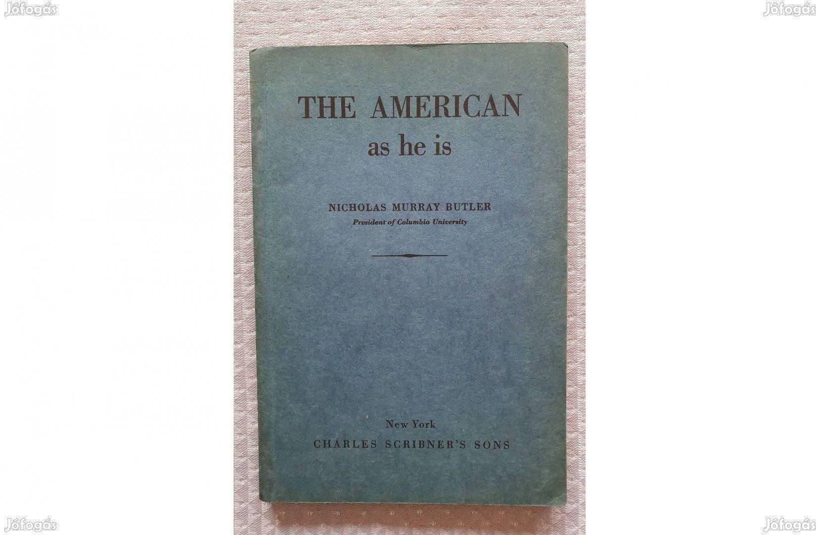 Nicholas Murray Butler: The American as he is 1937 angol nyelvű