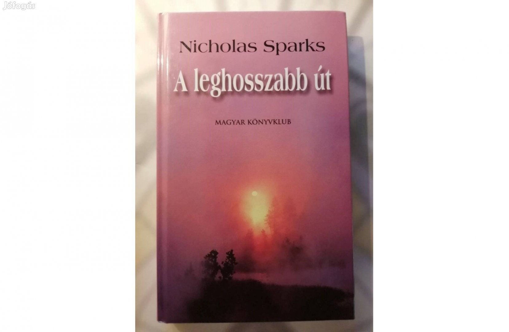 Nicholas Sparks: A leghosszabb út