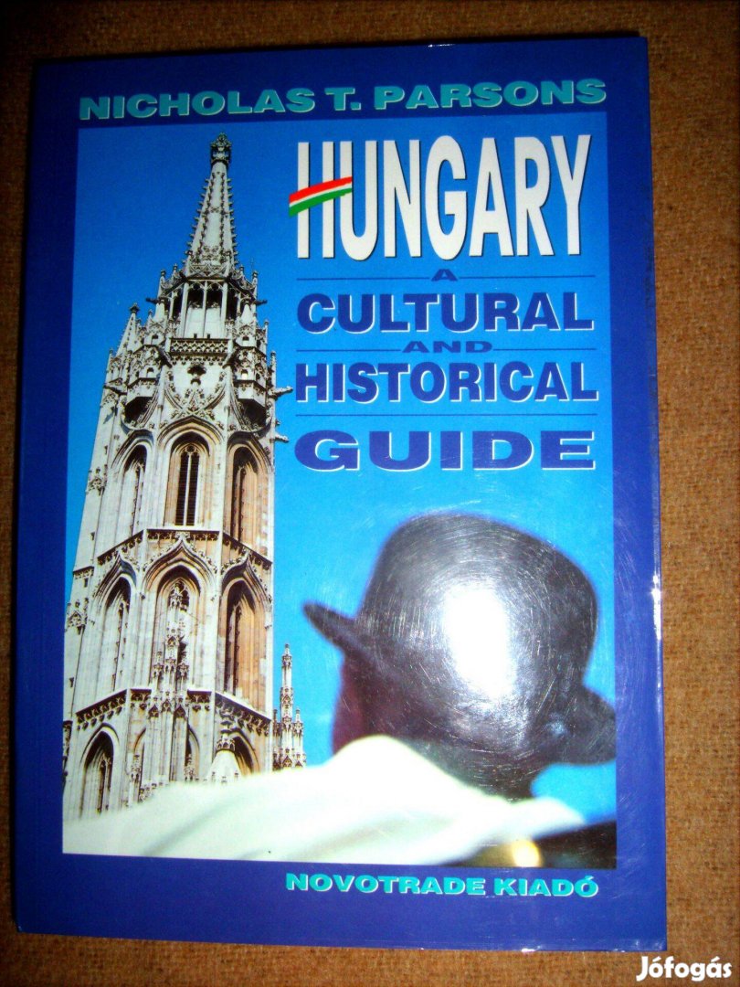 Nicholas T. Parsons: Hungary A Cultural AND Historical GUIDE