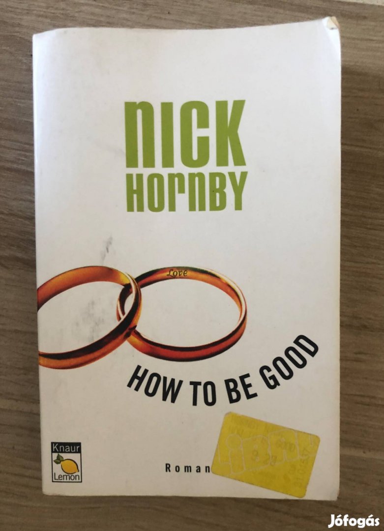 Nick Hornby How to be good német nyelvű könyv