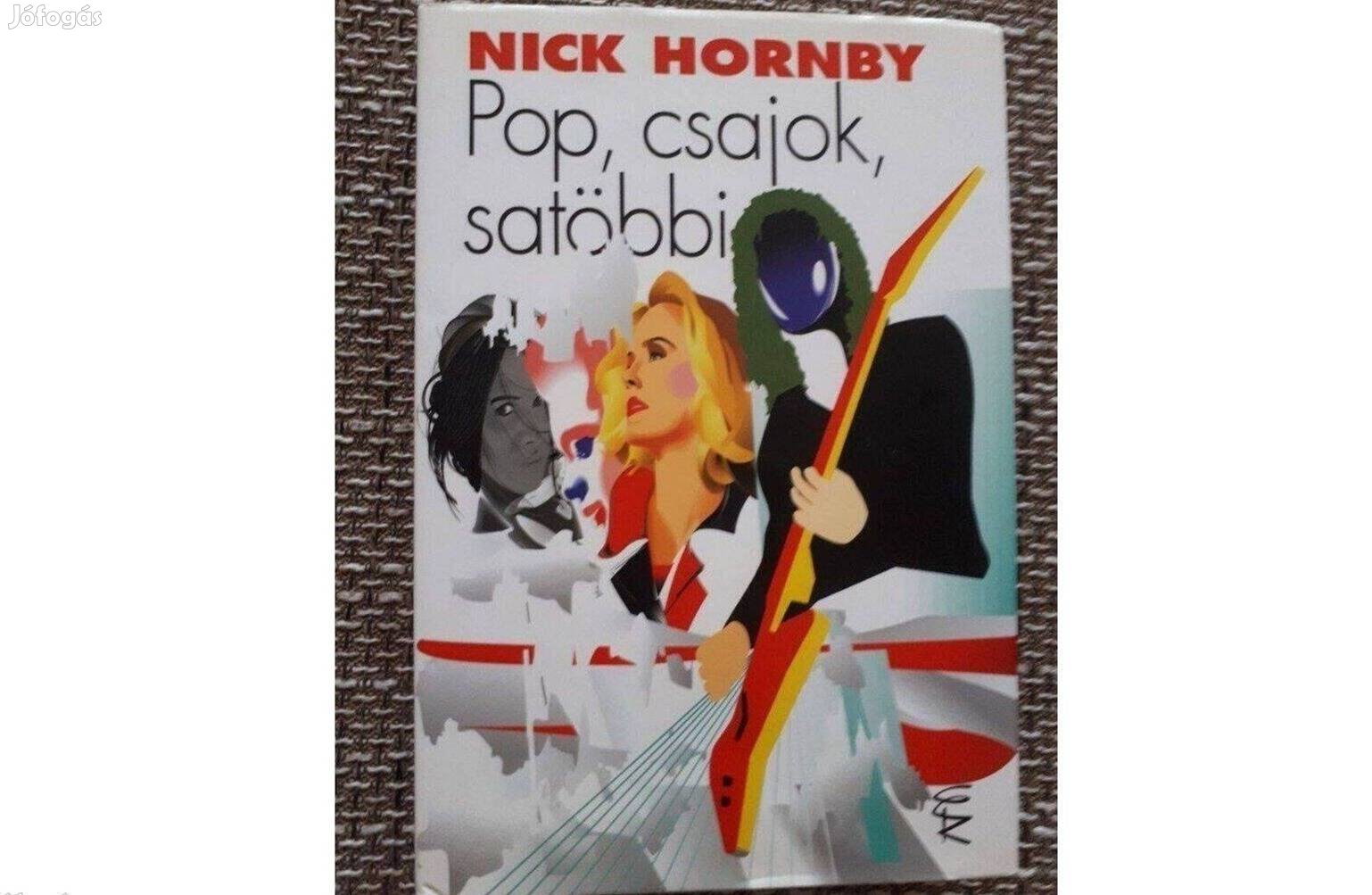 Nick Hornby : Pop, csajok, satöbbi