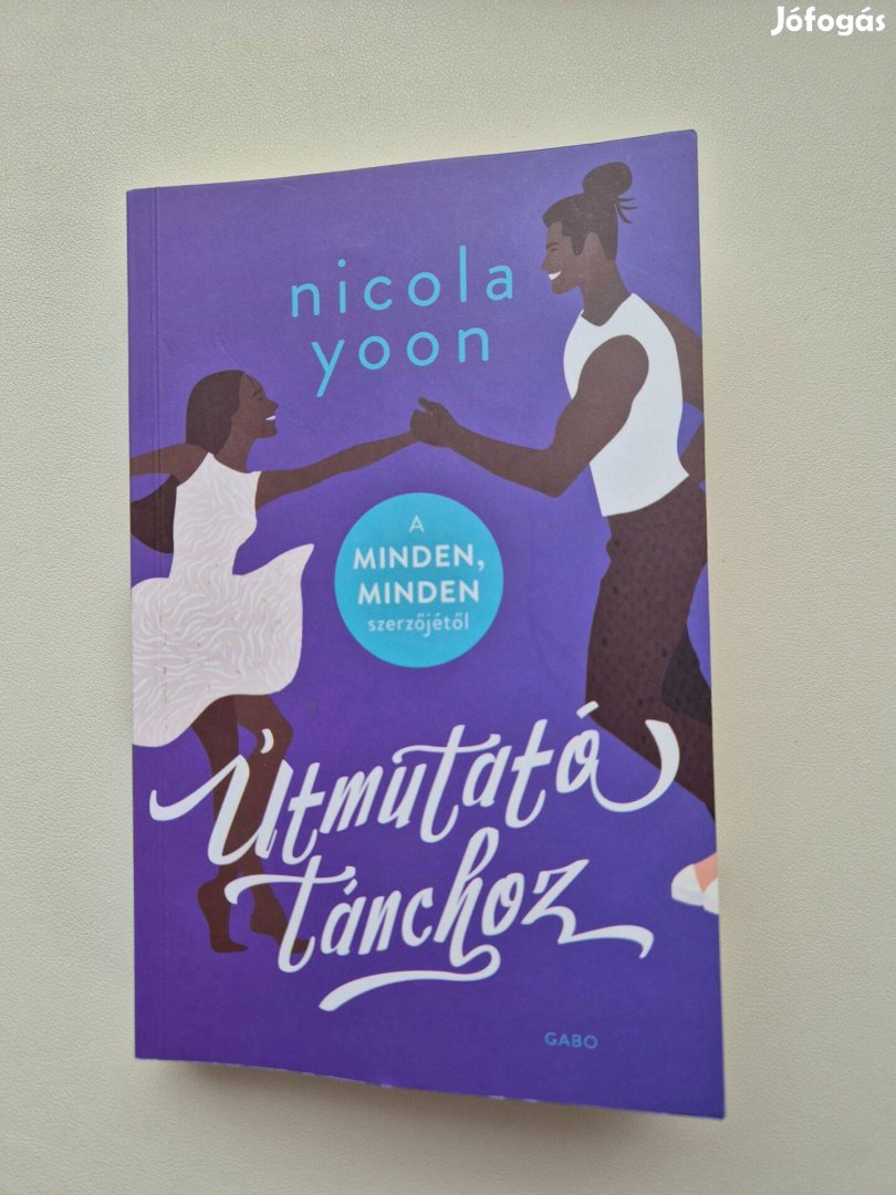 Nicola Yoon: Útmutató tánchoz könyv