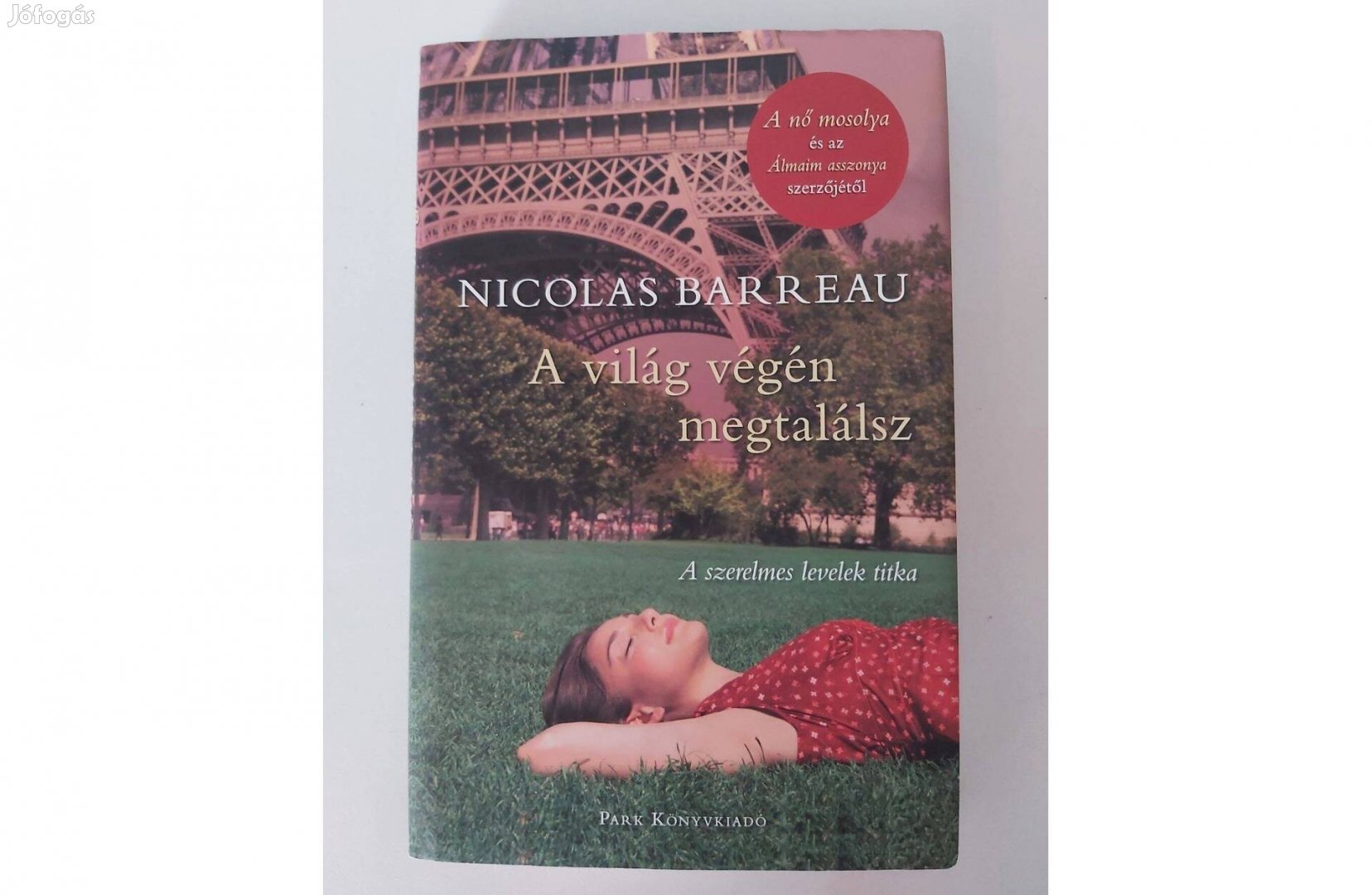 Nicolas Barreau: A világ végén megtalálsz (A szerelmes levelek titka)