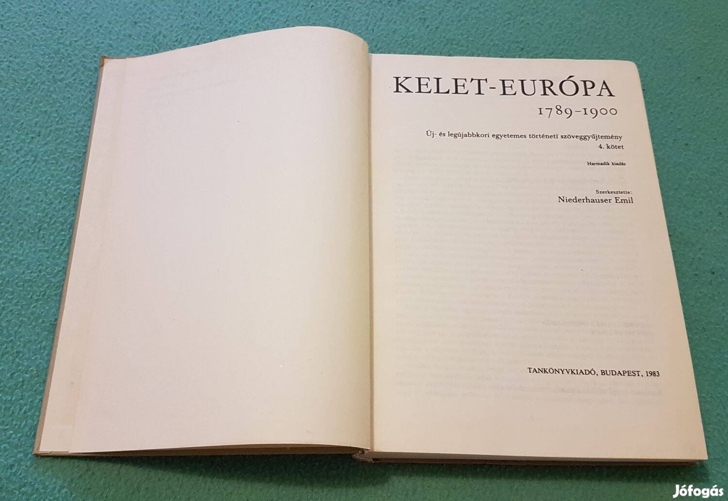 Niederhauser Emil: Kelet-Európa 1789-1900 (4. kötet) könyv