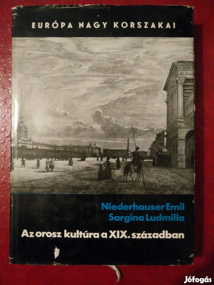 Niederhauser - Sargina Ludmilla - Az orosz kultúra a XIX. században