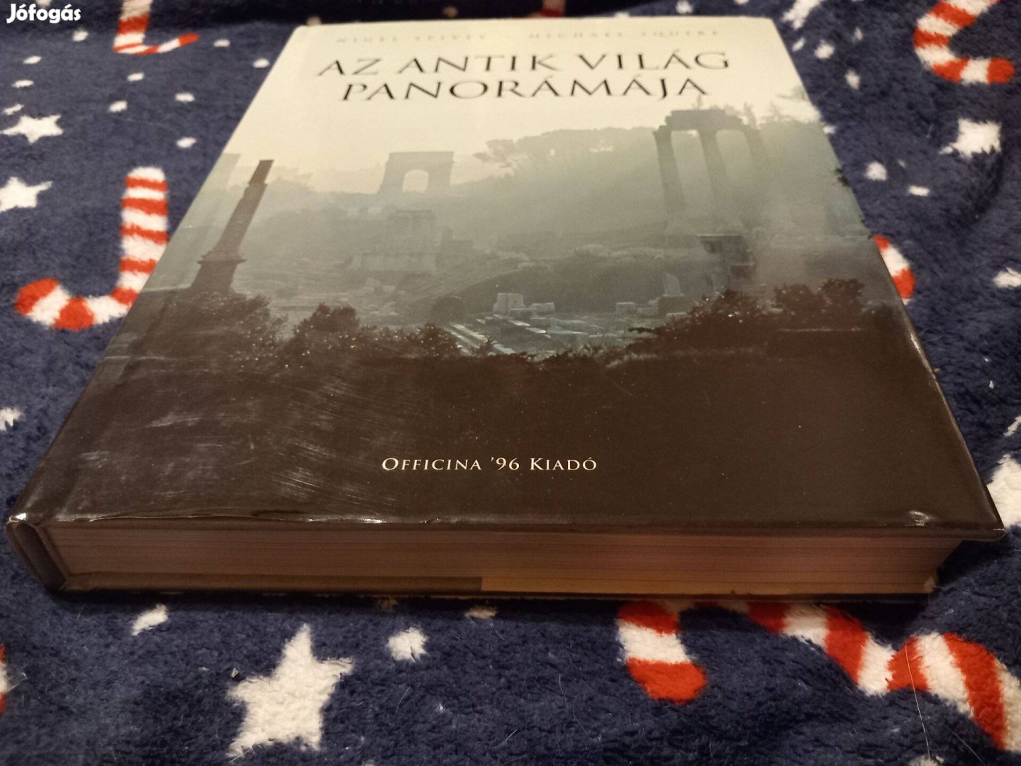 Nigel Spivey, Michael Squire: Az antik világ panorámája