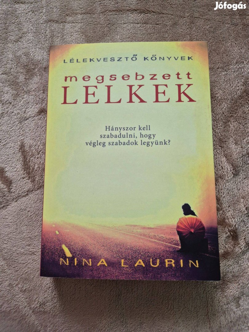 Nina Laurin - Megsebzett lelkek