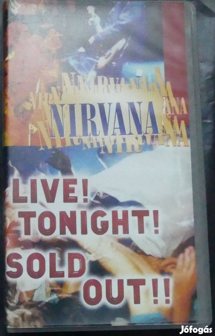 Nirvana VHS Live Tonight! Sold Out!!