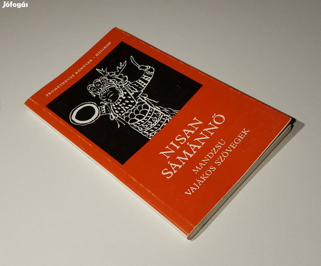 Nisan sámánnő - Mandzsu vajákos szövegek (Prométheusz Könyvek 15.)