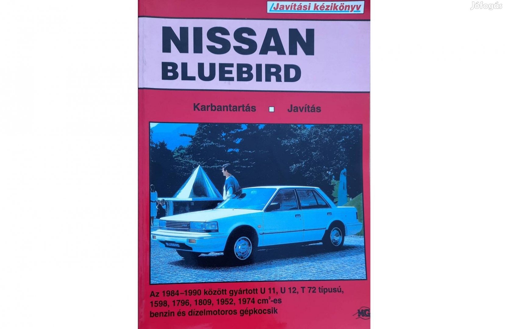 Nissan Bluebird javítási kézikönyv eladó