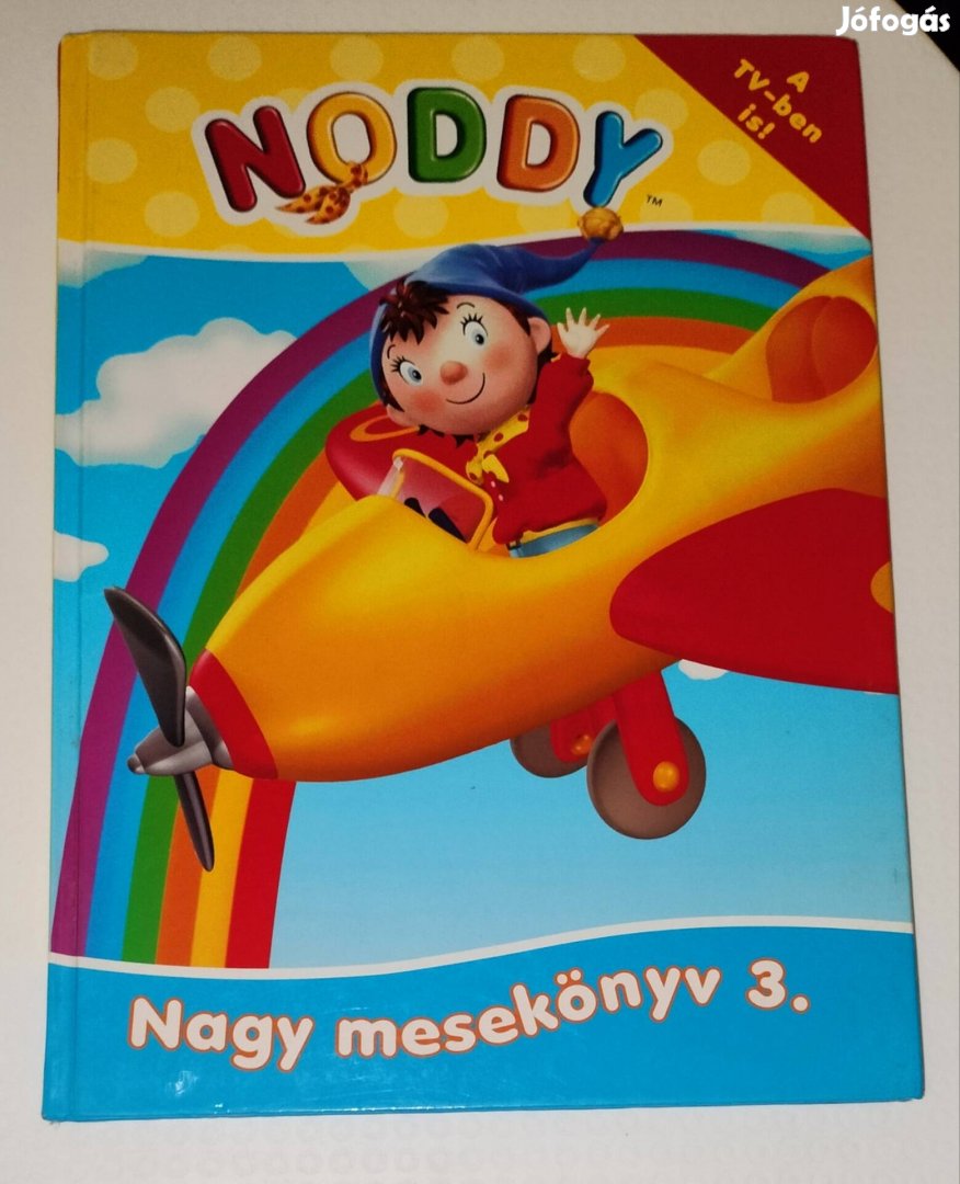 Noddy nagy mesekönyv 3. Könyv 