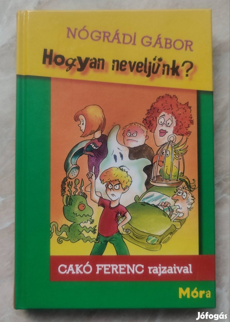 Nógrádi Gábor: Hogyan neveljünk?