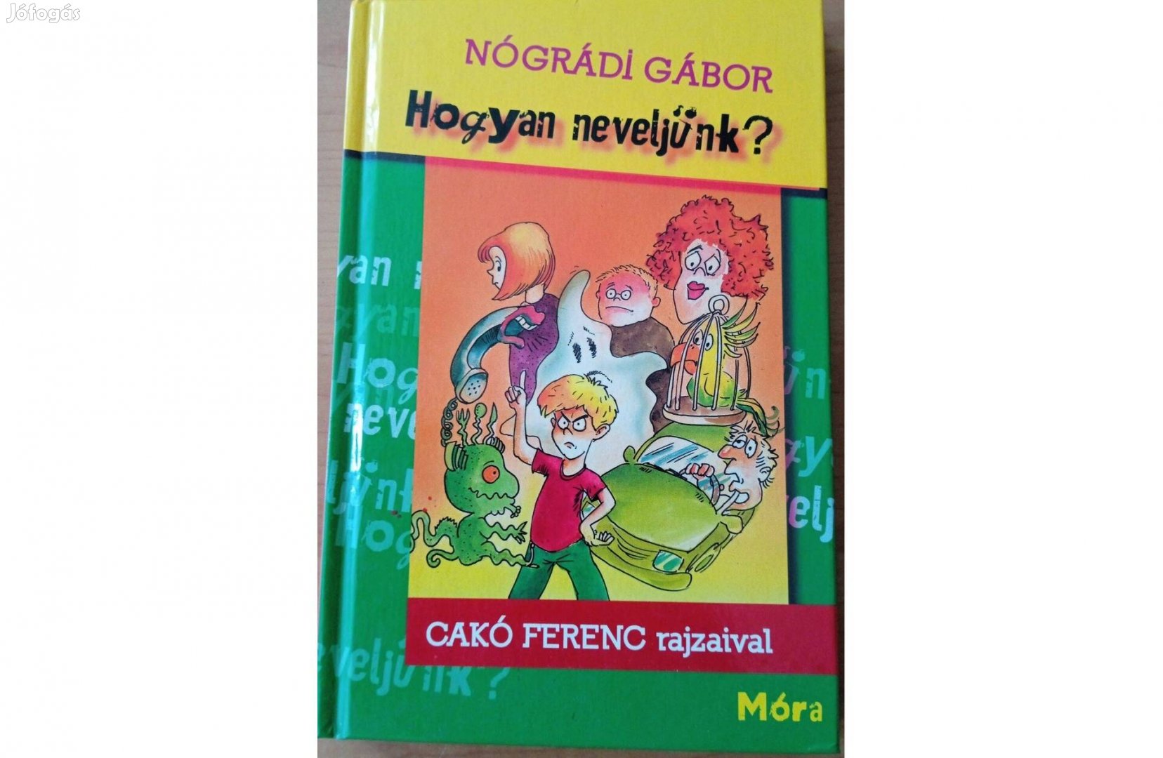 Nógrádi Gábor: Hogyan neveljünk?