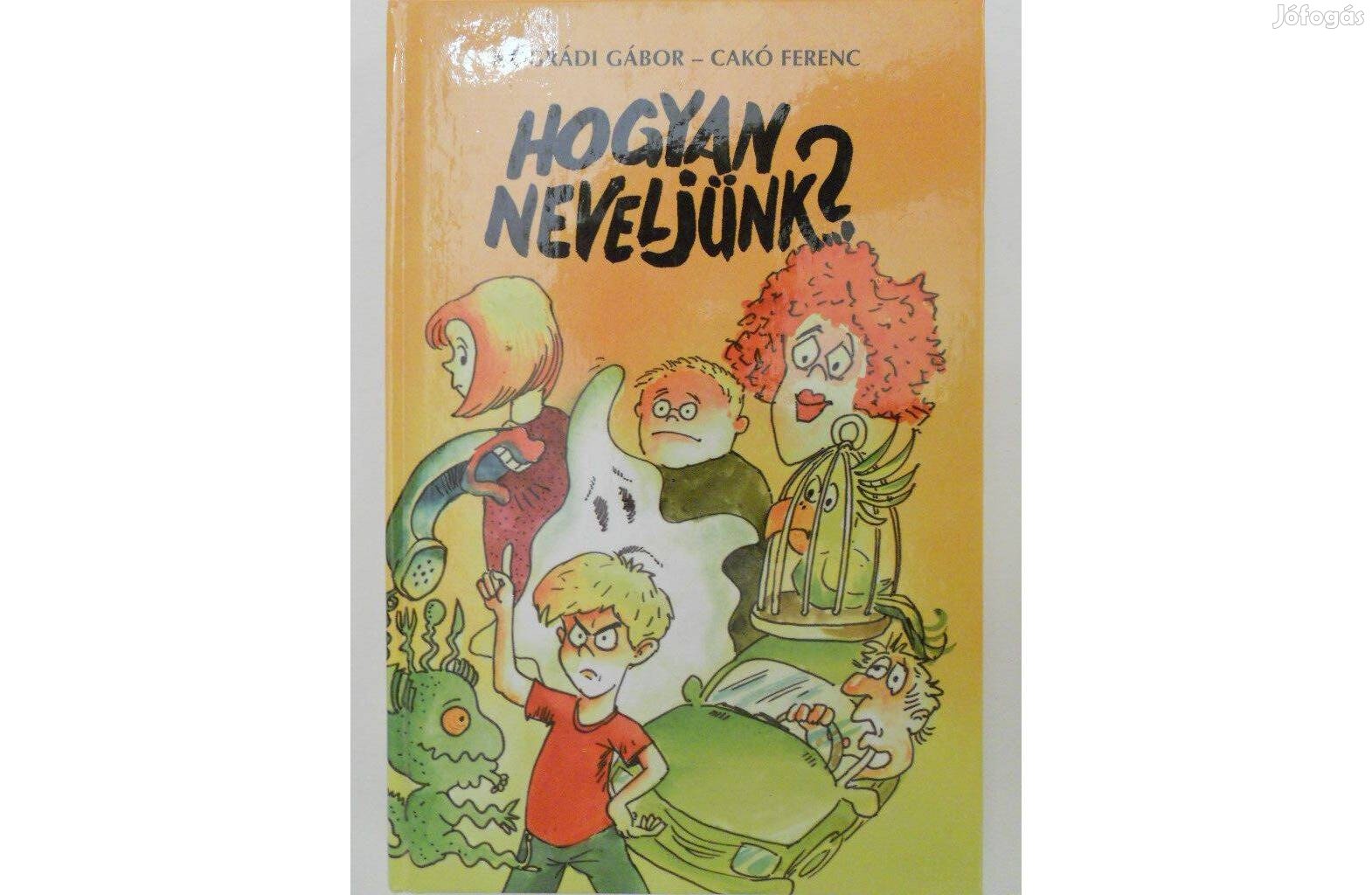 Nógrádi Gábor - Hogyan neveljünk.? 1-2 könyv dedikált