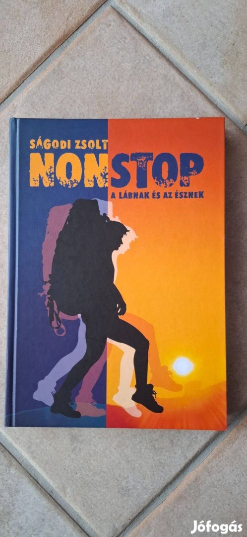 Nonstop a lábnak és az észnek