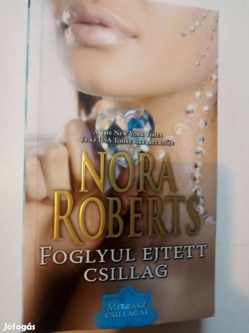 Nora Roberts Foglyul ejtett csillag