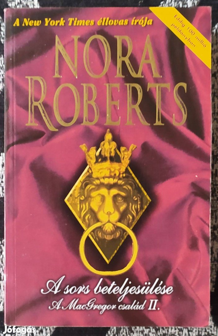 Nora Roberts: A sors beteljesülése