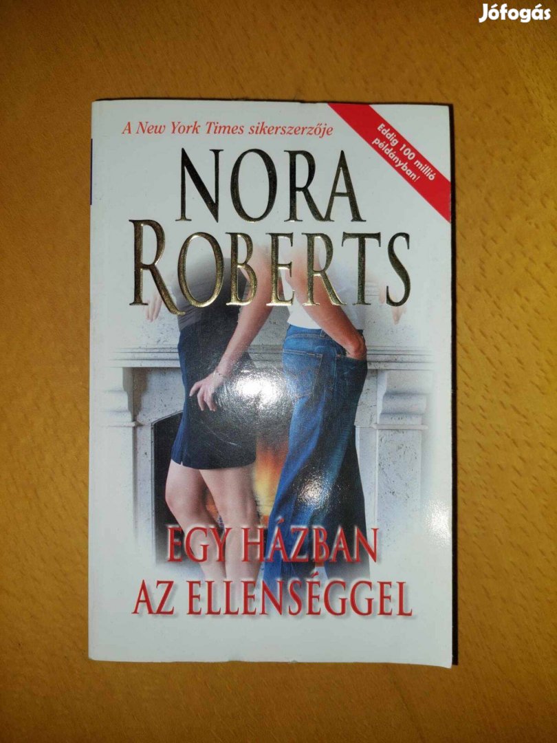 Nora Roberts: Egy házban az ellenséggel