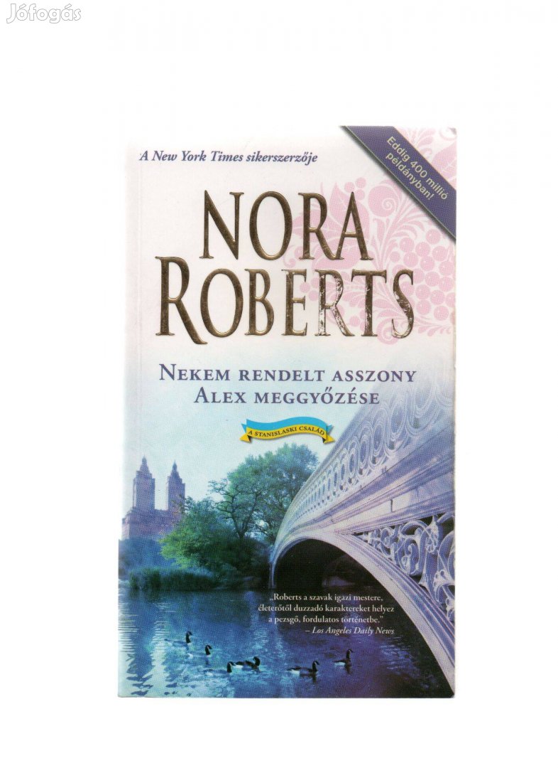 Nora Roberts: Nekem rendelt asszony, Alex meggyőzése