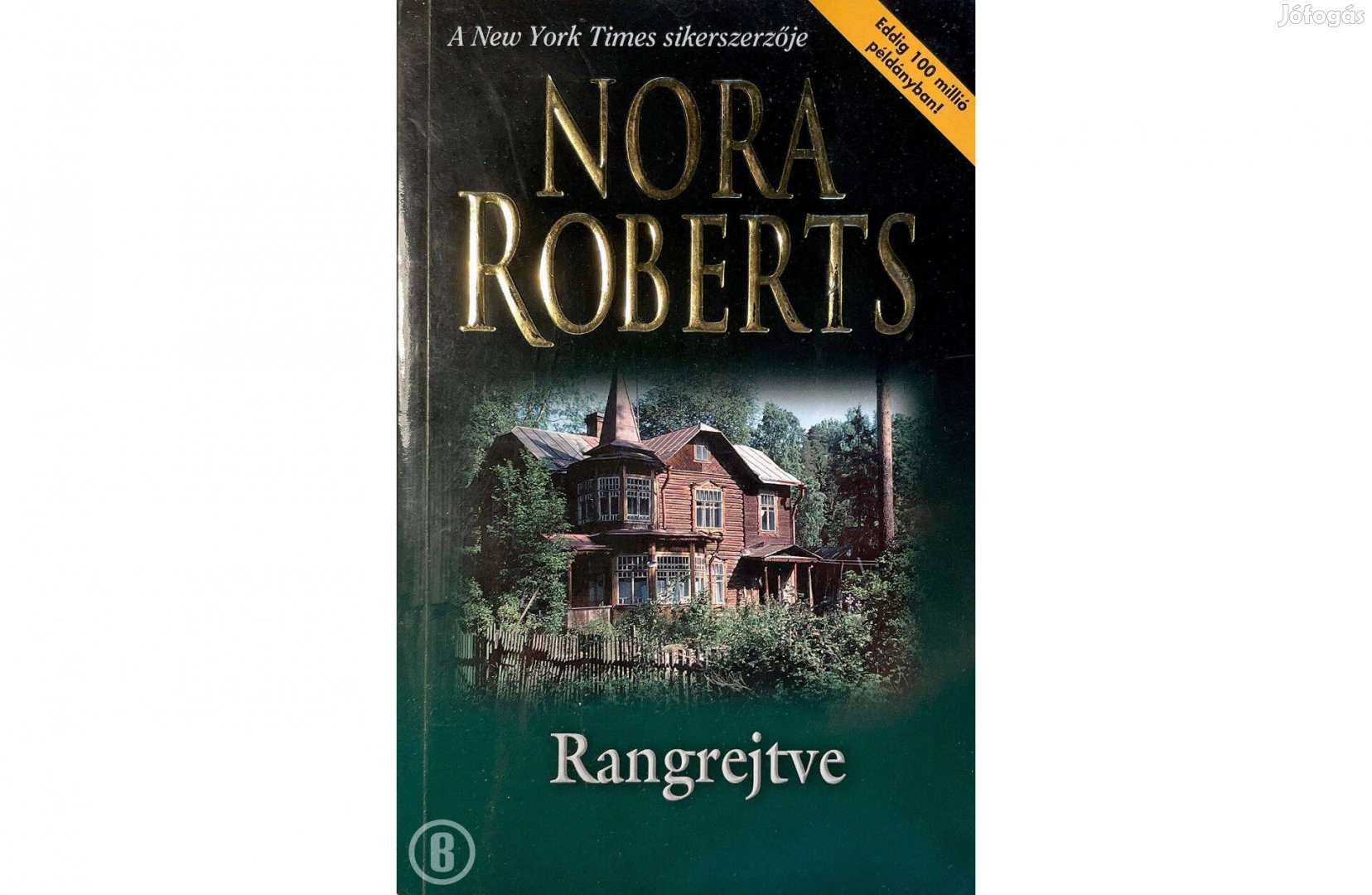 Nora Roberts: Rangrejtve /Csak személyesen!