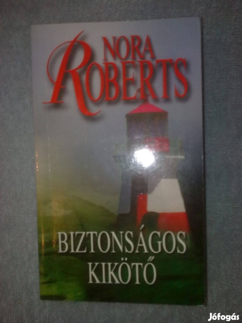 Nora Roberts - Biztonságos kikötő / Romantikus könyv